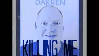 Darren Ross - Killing Me (NEW SINGLE PREVIEW)