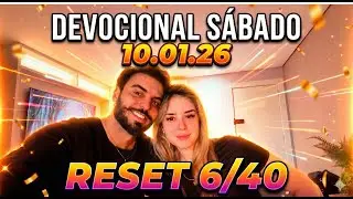 Saturday Devotional - January 10, 2026 - Reset 6/40