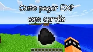 Minecraft - Como pegar EXP com carv&atilde;o
