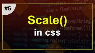 Scale in css | how Scale works in css | Scale method | Scale property | Yuvraj Academy | part #5