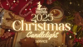 Curry Memorial Methodist Church🔴 10am Divine Worship Methodist Church