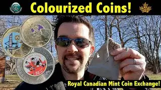 Royal Canadian Mint Coin Exchange - Colour Commemoratives!!