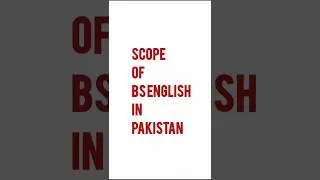 Scope of BS English in Pakistan #bsenglish #scope #education