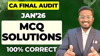100% Correct MCQ Solutions | Check Your Score | CA Final Audit Jan'26 | AIR 5, 6, 32