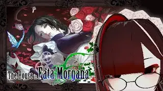 The House in Fata Morgana【Hangout】