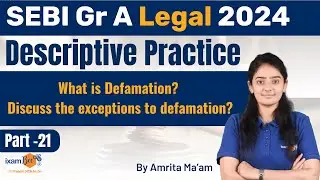 SEBI Legal Descriptive Practice || Part 21 What is Defamation? Discuss the exceptions to Defamation?