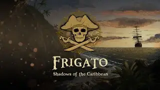 Frigato: Shadows of the Caribbean - What Island Demands (OST) | Noise Harmony's Soundscape