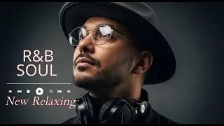 Late Night Relax | Smooth R&B Chill Mix &ndash; Soulful Mood