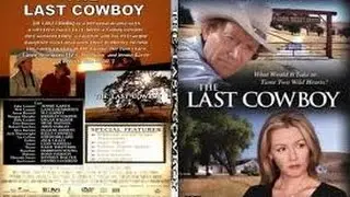 The Last Cowboy (2003) with Lance Henriksen, M.C. Gainey, Jennie Garth Movie