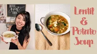 EASY PLANT BASED RECIPE /  Lentil Soup / Whole Food Plant Based / Starch Solution