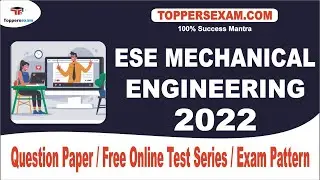 ESE MECHANICAL ENGINEERING Question Paper 2022 | Free Online Test Series | Latest Exam Pattern | MCQ