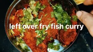 Different recipe of boneless fish leftover fry fish curry||Authentic dish of 🐟.