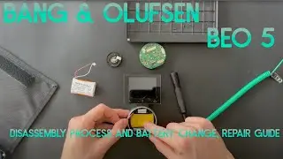 Процесс разборки и замены батареи Bang & Olufsen Beo 5, руководство по ремонту