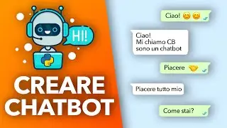 Creare un CHATBOT italiano con Python (2020)