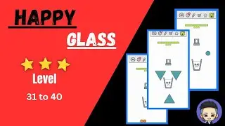 Happy Glass: Levels 31-40 Walkthrough & Solutions l HAPPY GLASS l #skygaming #happyglass #youtube #3