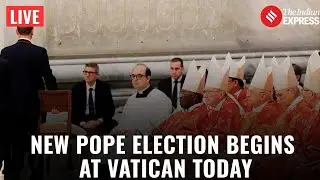 Papal Conclave LIVE: Cardinals Gather in Vatican to Elect Pope Francis&rsquo; Successor | Vatican City