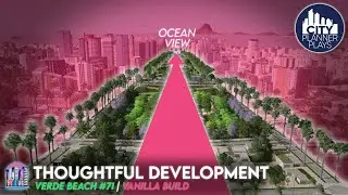 Thoughtfully Developing a New Urban Neighborhood | Verde Beach Ep. 71