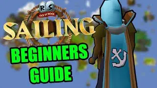 The Ultimate Beginners Guide to Sailing in OSRS