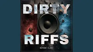 DIRTY RIFFS