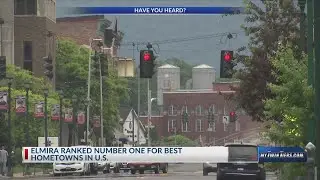Elmira ranked number one for Best Hometowns in U.S.