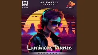 Luminous Trance