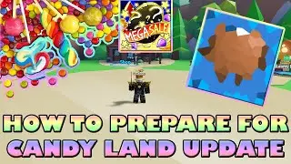 HOW TO PREPARE FOR CANDY LAND UPDATE - Roblox Mining Simulator 2
