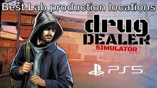 Best Lab production locations in Drug Dealer Simulator 1