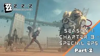 ZENLESS ZONE ZERO Playthrough Sub Indonesian/Dub JP - S1 Chapter 3 Special Eps: Pt.2 (No Commentary)