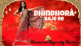 Dhindhora Baje Re || Dance Cover || Diamond Dynasty Dance || Ayushi Rajput || Rocky Aur Rani