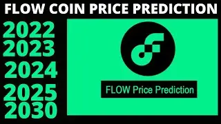 Flow Coin Price Prediction 2022,2023 Up To 2030