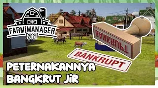 JANGAN DITIRU KALO GA MAU BANGKRUT!! - FARM MANAGER 2021 INDONESIA