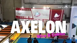 Axelon 2025 - Wire & Cables / Axelon Exhibition 2025 - Axelon Expo 2025 Tour