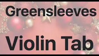 Learn Greensleeves on Violin - How to Play Tutorial
