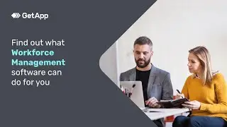 Find out what Workforce Management software can do for you &ndash; GetApp Video Buyer Guide