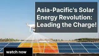 ⚡ Asia-Pacific's Solar Energy Revolution: Leading the Charge! ☀️🌏