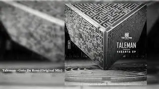 Taleman - Guto Da Roso (Original Mix)