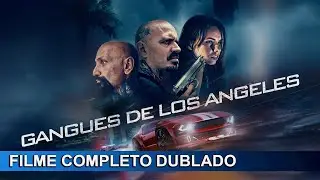 Gangues de Los Angeles | FILME COMPLETO DUBLADO | DRAMA E SUSPENSE #filmes #drama #suspense