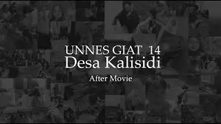 After Movie KKN UNNES GIAT 14 Desa Kalisidi