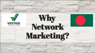 Why Network Marketing? (In Bengali)