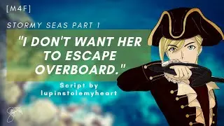 Stormy Seas [Part 1/11][M4F][Pirate x Mermaid Listener][Captured Mermaid][To My Cabin][Script Fill]