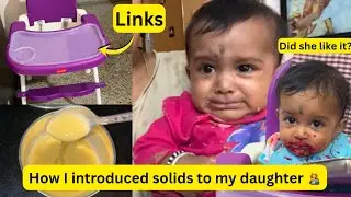 ಪಾಪು ಇಷ್ಟ ಪಟ್ಟು ಊಟ ಮಾಡ್ತಿದಾಳಾ? How I introduced solids to my baby👶 #kannadavlogs 