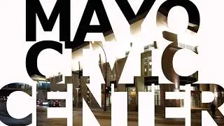 Mayo Civic Center - Rochester, MN's Conventions and Events Center