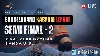 SEMI FINAL 2 I BKLB 2025 I BUNDELKHAND KABADDI LEAGUE I DAY 3