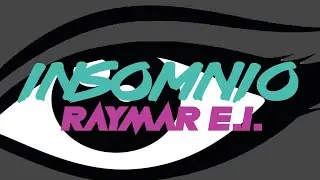 Insomnio - Raymar EI  [Official Audio]