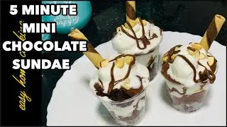 MINI CHOCOLATE SUNDAE|| 5 MIN MINI SUNDAE||QUICK AND EASY DESSERT||CHOCOLATE SUNDAE