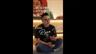 Building a smart office with Ryan Tan  @overkillsingapore