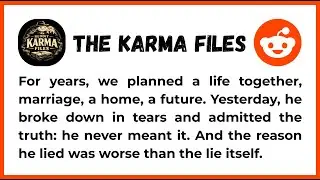 CAN YOU COME BACK FROM THIS? | He Lied About Marriage | Full Reddit Karma Story
