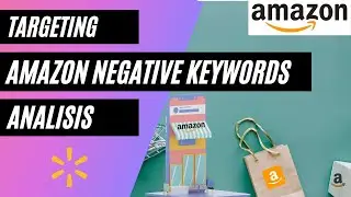 Amazon Negative Keywords Targeting | Negative Keywords Analysis in Amazon PPC