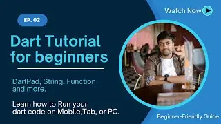 Dart Tutorial for Beginners – DartPad, Strings, and Functions Explained | EP 2