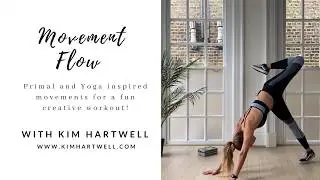 Movement Flow - Primal and Yoga Inspired Workout